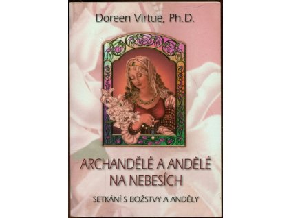 Archandělé a andělé na nebesích, Doreen Virtue, 2008