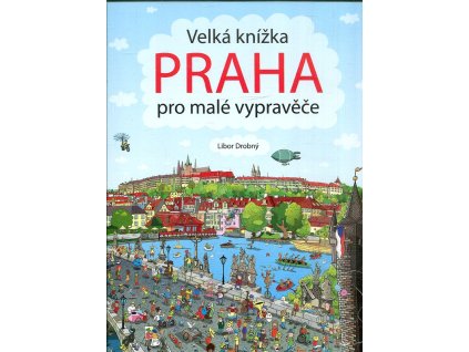 Velká knížka pro malé vypravěče, Libor Drobý, 2017