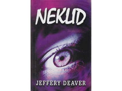 Neklid, Jeffery Deaver, 2001