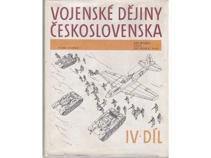 Vojenské dějiny Československa. Díl 4., 1939-1945