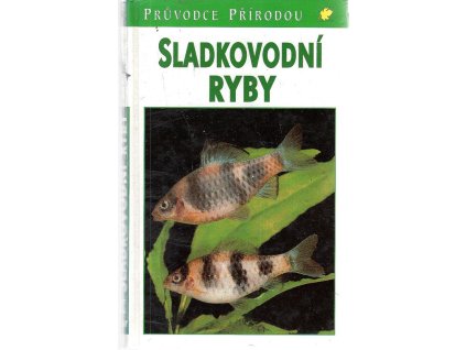 Sladkovodní ryby v evropských vodách, Fritz Terofal, 1997
