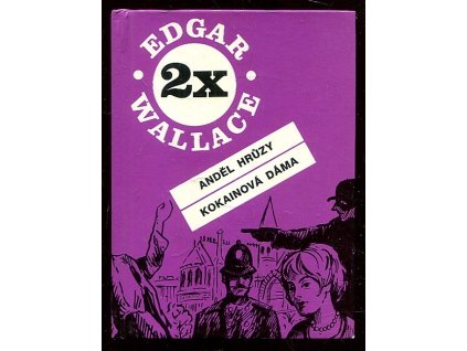 Anděl hrůzy - Kokainová dáma, Edgar Wallace, 1992