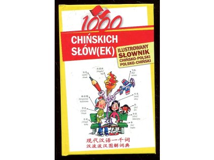 231300 1000 chinskich slowek ilustrowany slownik chinsko polski polsko chinski