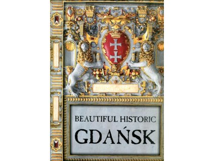 Beautiful Historic Gdańsk, Lech Krzyzanowski, 2001