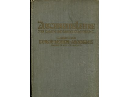 Zuschneidelehre für Damen- und Mädchenkleidung, O. Engemann, 0