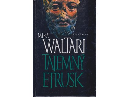 Tajemný Etrusk, Mika Waltari, 1996