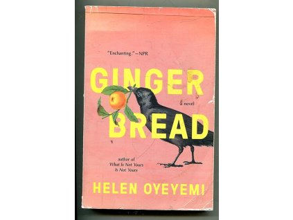 Gingerbread, Helen Oyeyemi, 2020