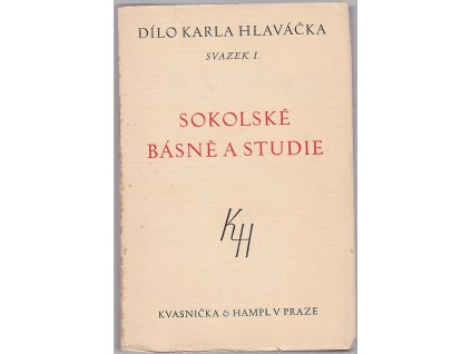 Sokolské básně a studie, Karel Hlaváček, 1930