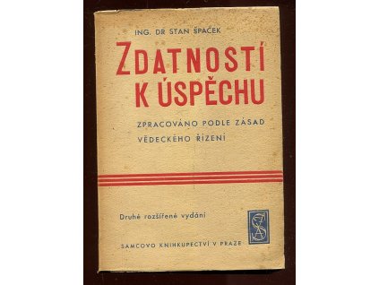 Zdatností k úspěchu, Stanislav Špaček, 1947