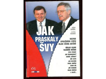 Jak praskaly švy - rozpad společného státu nejen očima aktérů, Dušan Spáčil, 2011