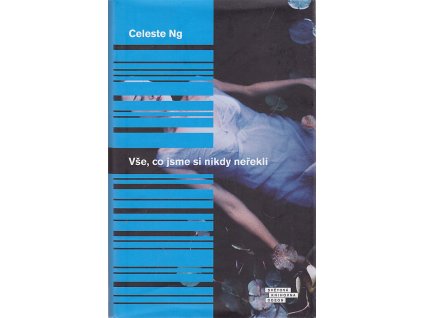 Vše, co jsme si nikdy neřekli, Celeste NG, 2016