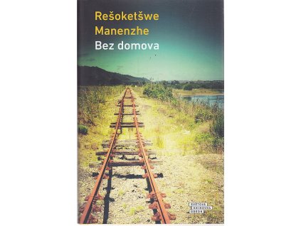 Bez domova, Rešoketšwe Manenzhe, 2022
