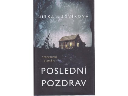 Poslední pozdrav, Jitka Ludvíková, 2022