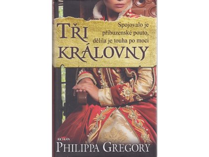 Tři královny - Boj o tudorovský trůn