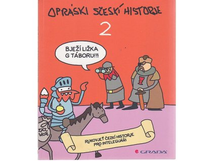 Opráski sčeskí historje 2, 2014