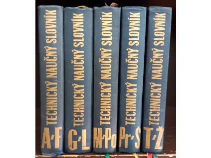 Technický naučný slovník I–V : A–F, G–L, M–Po, Pr–Š, T–Ž, 1962