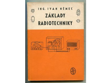 Základy radiotechniky, Ivan Němec, 1947