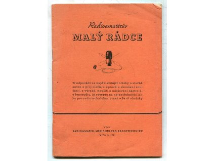 232287 radioamateruv maly radce 97 odpovedi na nejdulezitejsi otazky z radioamaterovy praxe a 25 uzitecnych predpisu