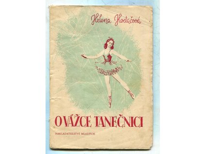 O vážce tanečnici, Helena Hodačová, 1945