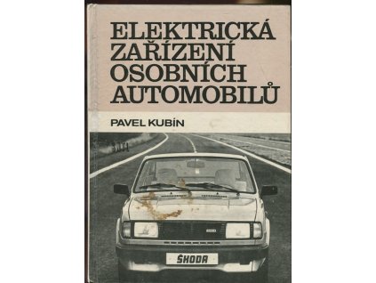 Elektrická zařízení osobních automobilů, Pavel Kubín, 1985