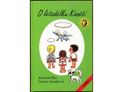 O letadélku Káněti - veselé příhody pekelských dětí a jejich psa s malým letadlem, Bohumil Říha, 1997
