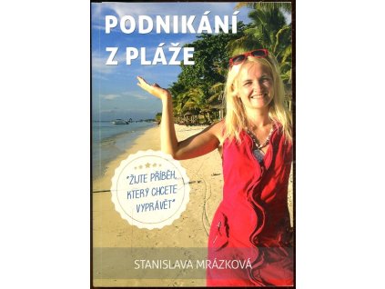 Podnikání z pláže, Stanislava Mrázková, 2015