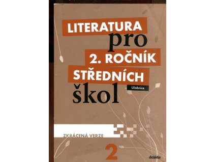 Literatura pro 2. ročník středních škol - zkrácená verze, Taťána Polášková, 2011