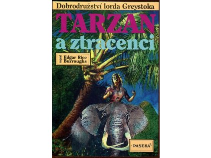 Tarzan a ztracenci : dobrodružství lorda Greystoka, Edgar Rice Burroughs, 1996