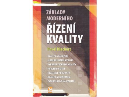 Základy moderního řízení kvality, Pavel Blecharz, 2011