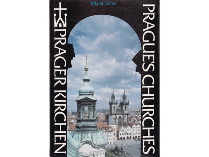Prager Kirchen : Prague's churches