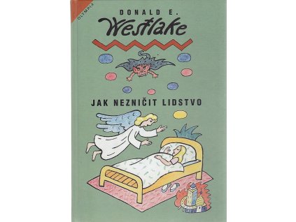 Jak nezničit lidstvo, Donald E Westlake, 2000