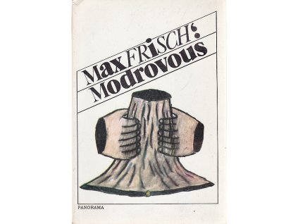 Modrovous, Max Frisch, 1991