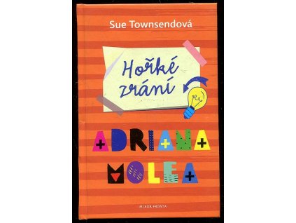 Hořké zrání Adriana Molea, Sue Townsend, 2017