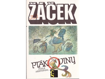 Ptákoviny podle Aristofana : komedie o 2 dějstvích