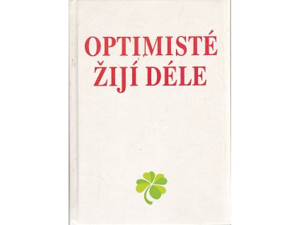 Optimisté žijí déle, Heidelore Kluge, 2000