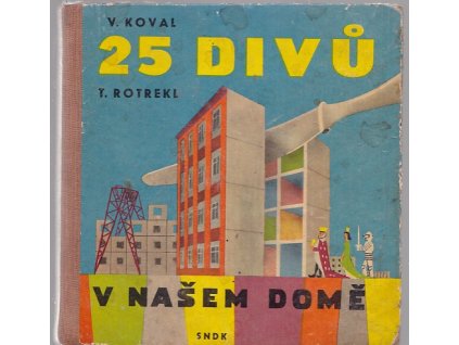 25 divů v našem domě