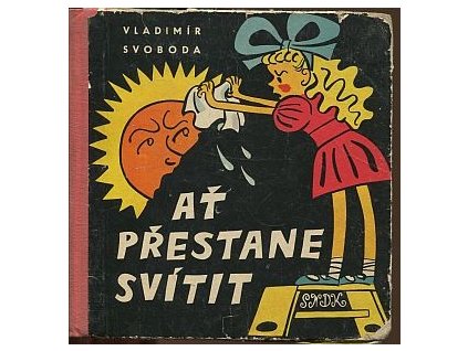 Ať přestane svítit, Vladimír Svoboda, 1960