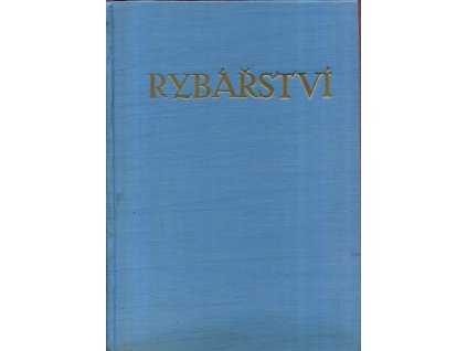 Rybářství - časopis Českého rybářského svazu - Ročník 1979 - Čísla 1-12