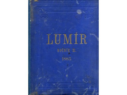 Lumír - Časopis zábavný a poučný, ročník XII., 1883