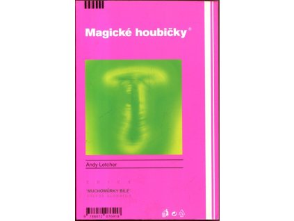 Magické houbičky - kulturní historie kouzelných hub