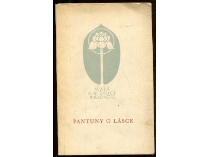 Pantuny o lásce - Malajská lidová poesie, 1954