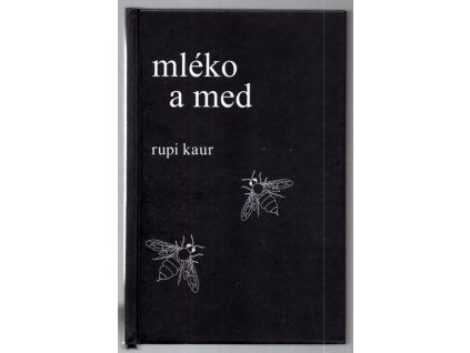Mléko a med, Rupi Kaur, 2017