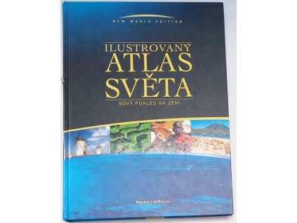Ilustrovaný atlas světa : Nový pohled na Zemi, 2004