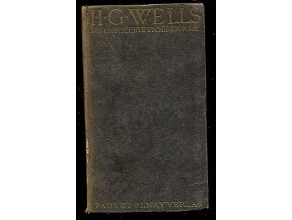 Die Geschichte Unserer Welt, Herbert George Wells, 1927