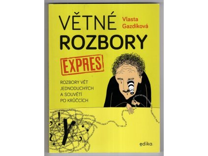 Větné rozbory expres, Vlasta Gazdíková, 2021