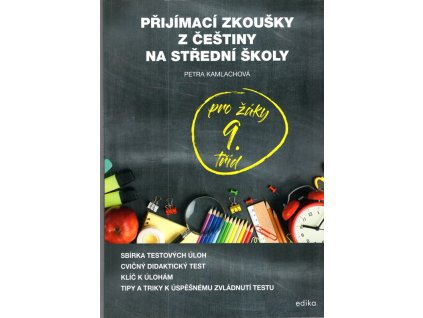 Přijímací zkoušky z češtiny na střední školy pro žáky 9. tříd, Petra Kamlachová, 2022