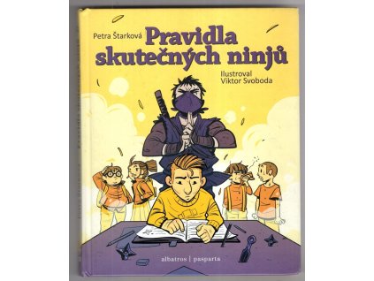 Pravidla skutečných ninjů, Petra Štarková, 2019