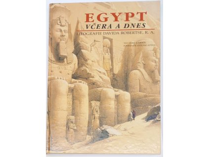 Egypt včera a dnes – litografie Davida Robertse