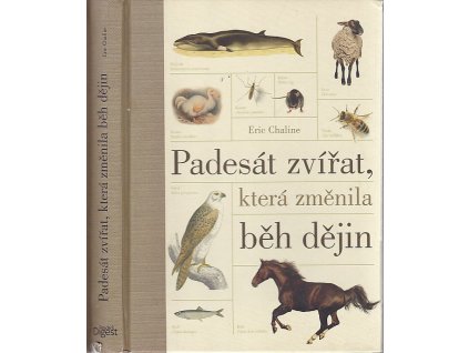 Padesát zvířat, která změnila běh dějin