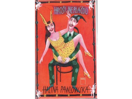 Hroši nepláčou, Halina Pawlowská, 1996